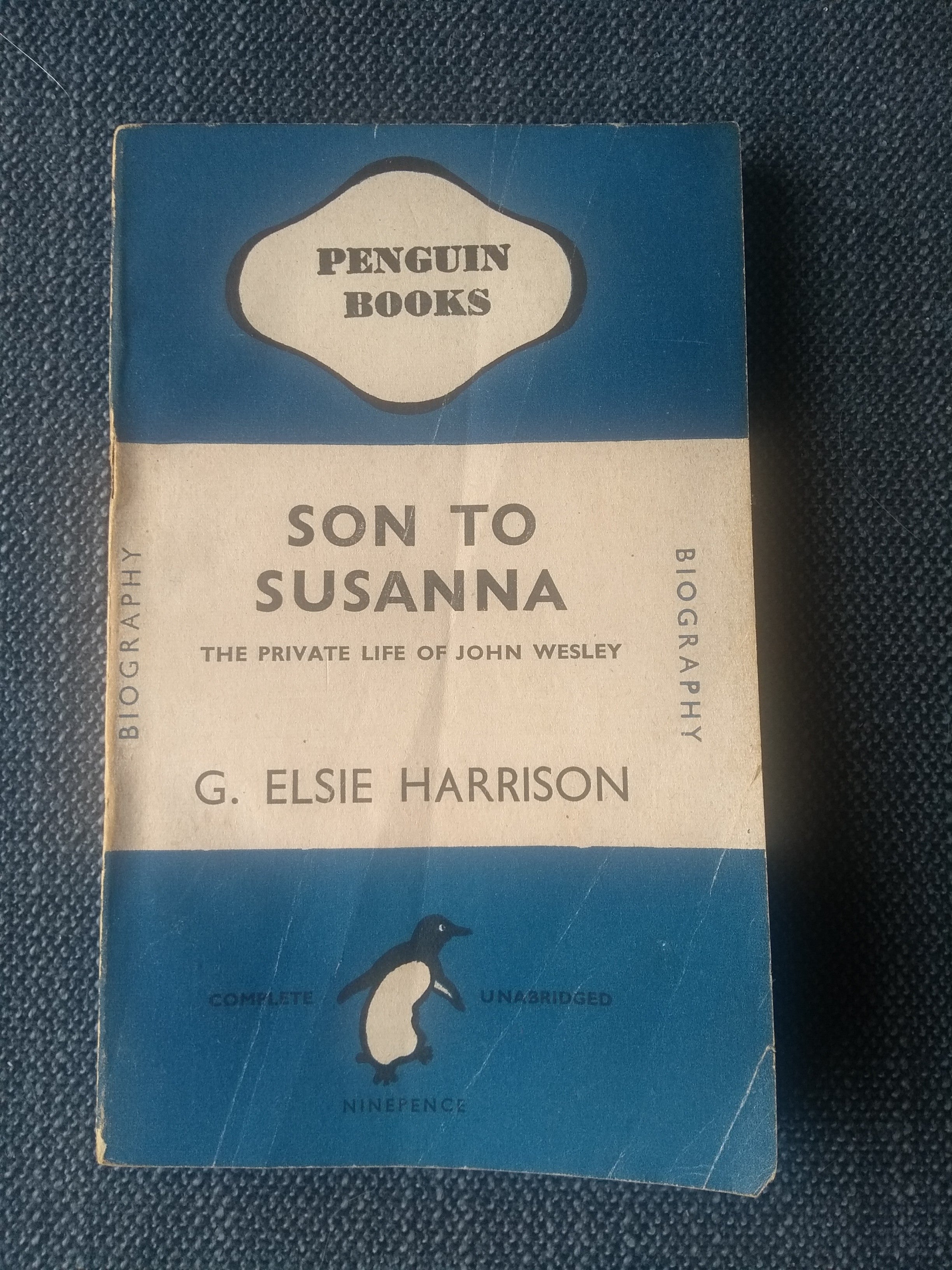 Son To Susanna: The Private Life of John Wesley, by G. Elsie Harrison
