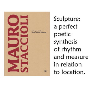Mauro Staccioli:  At the roots of sculpting.