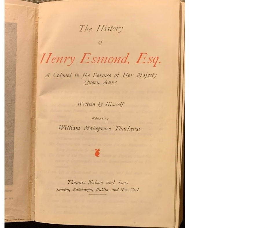 The History of Henry Esmond, written by himself, edited by William Makepeace Thackeray