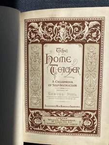 The Home Teacher, A Cyclopaedia of Self Instruction. (Vol. 1) edited by Samuel Neil