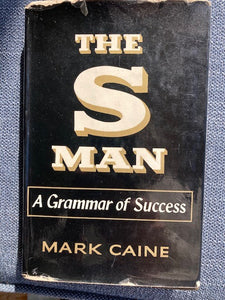 The S Man: A Grammar Of Success, by Mark Caine