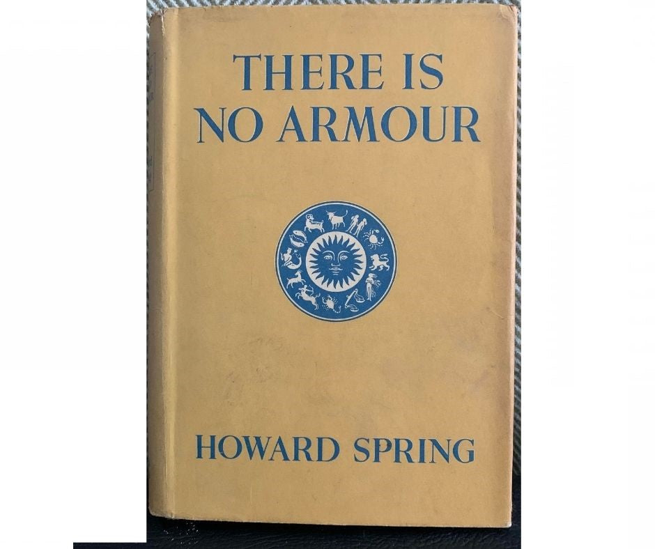 There Is No Armour, by Howard Spring
