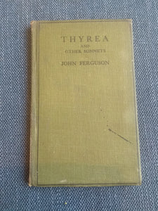Thyrea and Other Sonnets, by John Ferguson
