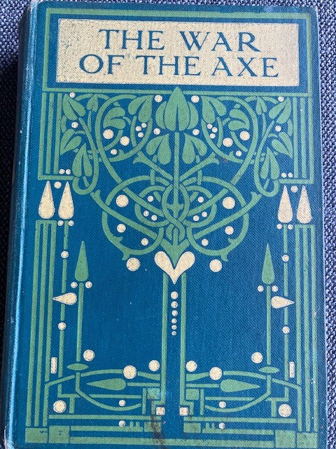 The War of the Axe, by J. Percy-Groves and illustrated by John Schönberg.