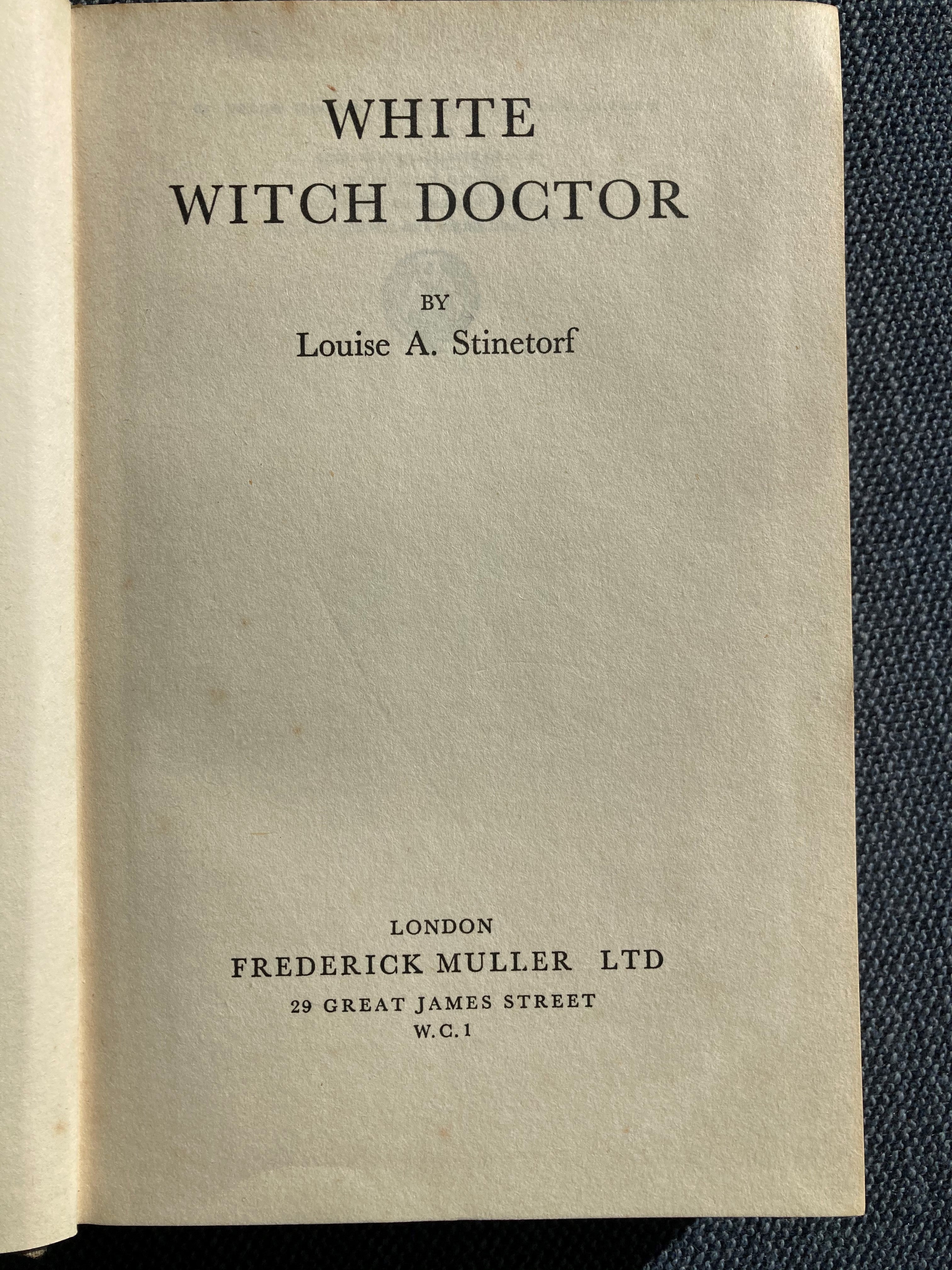 White Witch Doctor, by Louise A. Stinetorf