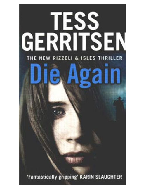 Die Again, by Tess Gerritsen