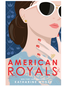 American Royals, by Katharine McGee