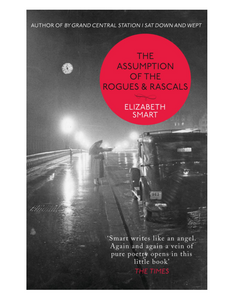 The Assumption of the Rogues & Rascals, by Elizabeth Smart