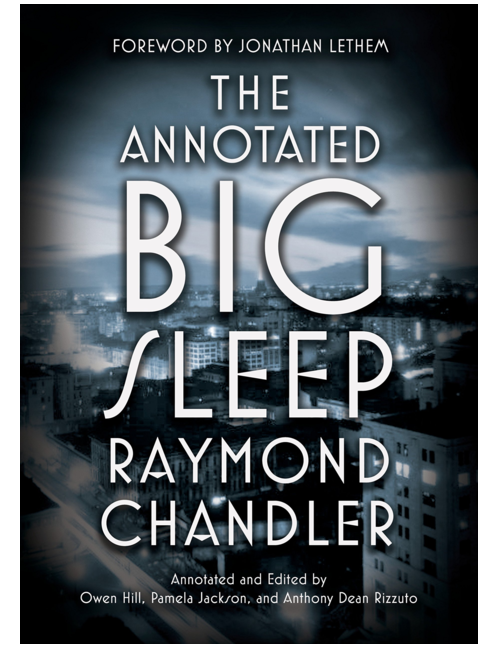 The Annotated Big Sleep, by Raymond Chandler & Others