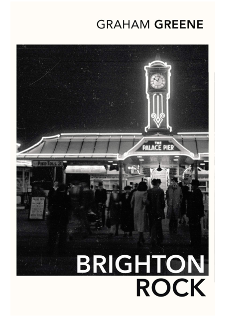 Brighton Rock, by Graham Greene