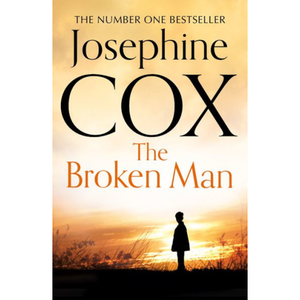 The Broken Man, by Josephine Cox
