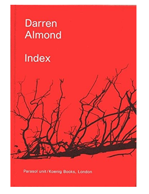 Darren Almond: Index, by Darren Almond