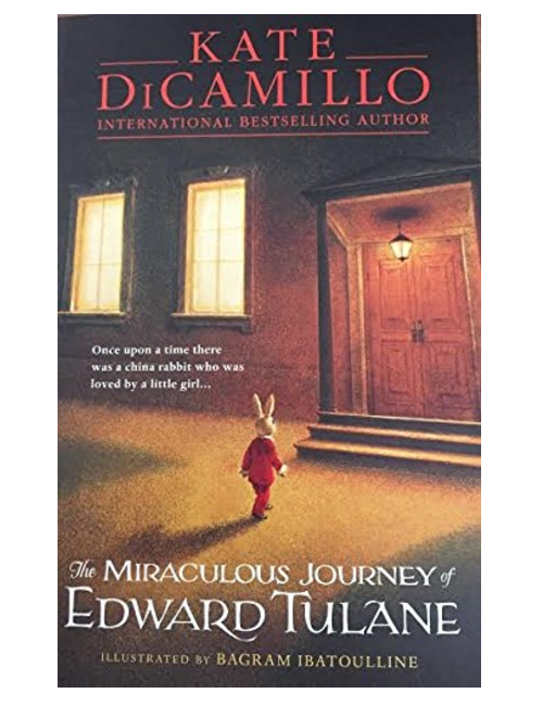 The Miraculous Journey of Edward Tulane, by Kate DiCamillo