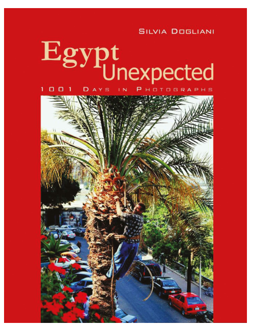 Egypt Unexpected: 1001 Days in Photographs, by Silvia Dogliani