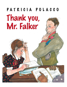 Thank You, Mr. Falker, by Patricia Polacco