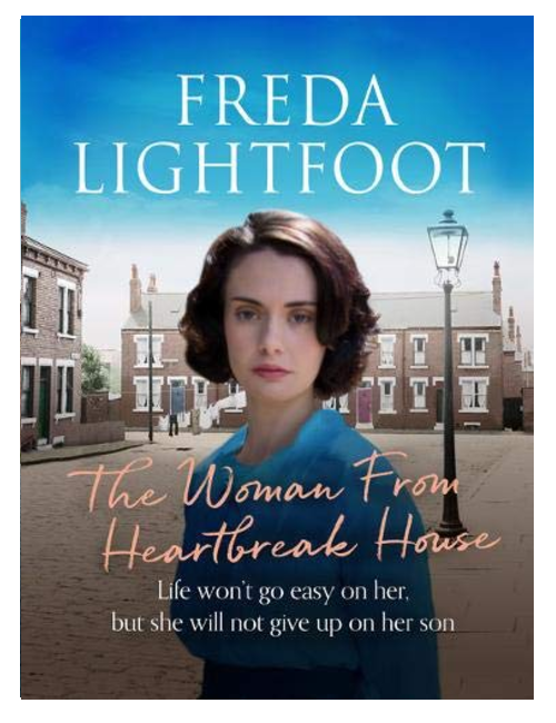 The Woman From Heartbreak House, by Freda Lightfoot
