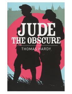 Jude the Obscure, by Thomas Hardy