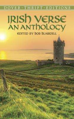 Irish Verse : An Anthology, edited by Bob Blaisdell
