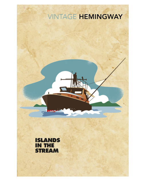 Islands in the Stream, by Ernest Hemingway