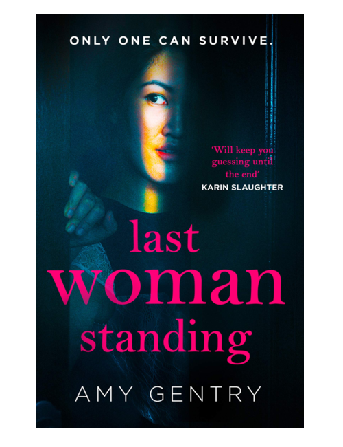 Last Woman Standing, by Amy Gentry