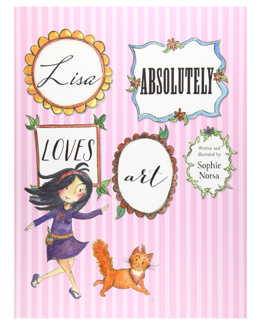 Lisa Absolutely Loves Art, by Sophie Norsa