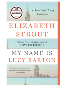 My Name Is Lucy Barton, by Elizabeth Strout