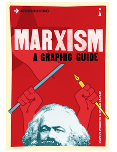 Introducing Marxism: A Graphic Guide, by Rupert Woodfin, Illustrated by Oscar Zarate