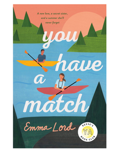 You Have a Match, by Emma Lord