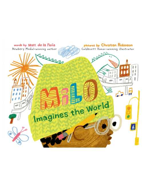 Milo Imagines the World, by Matt de la Peña, Illustrated by Christian Robinson
