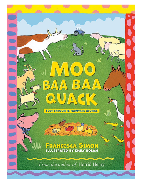 Moo Baa Baa Quack, by Francesca Simon