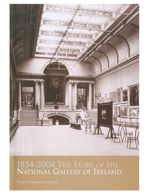 1854-2004: The Story of the National Gallery of Ireland, by Peter Somerville-Large