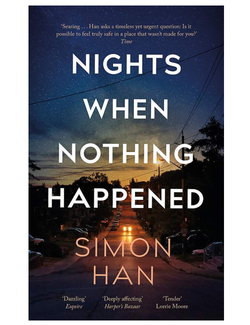 Nights When Nothing Happened, by Simon Han