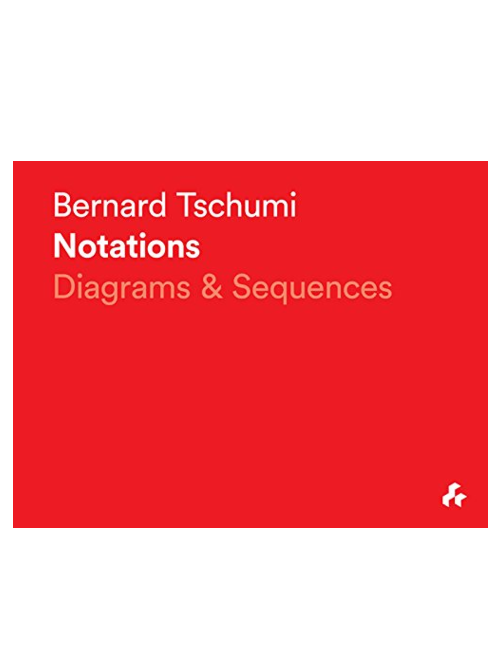 Notations: Diagrams and Sequences, by Bernard Tschumi