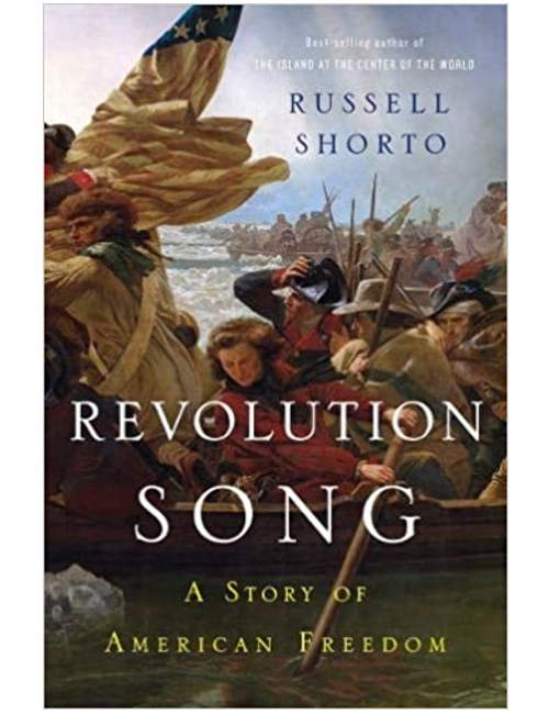 Revolution Song: A Story of American Freedom by Russell Shorto