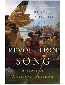 Revolution Song: A Story of American Freedom by Russell Shorto