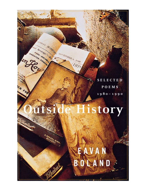 Outside History: Selected Poems 1980-1990, by Eavan Boland