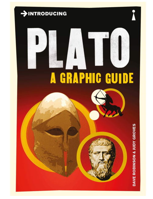 Introducing Plato: A Graphic Guide, by Dave Robinson & Judy Groves