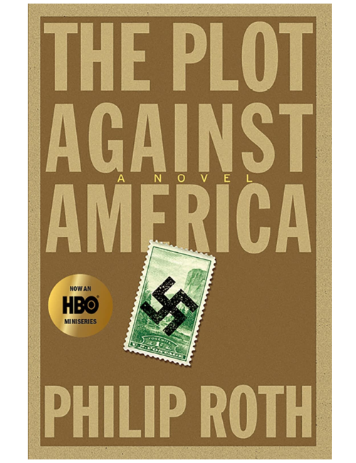 The Plot Against America, by Philip Roth