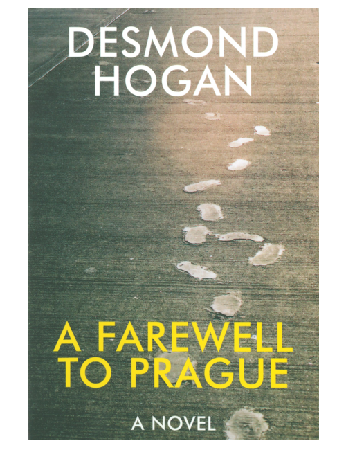 A Farewell to Prague, by Desmond Hogan