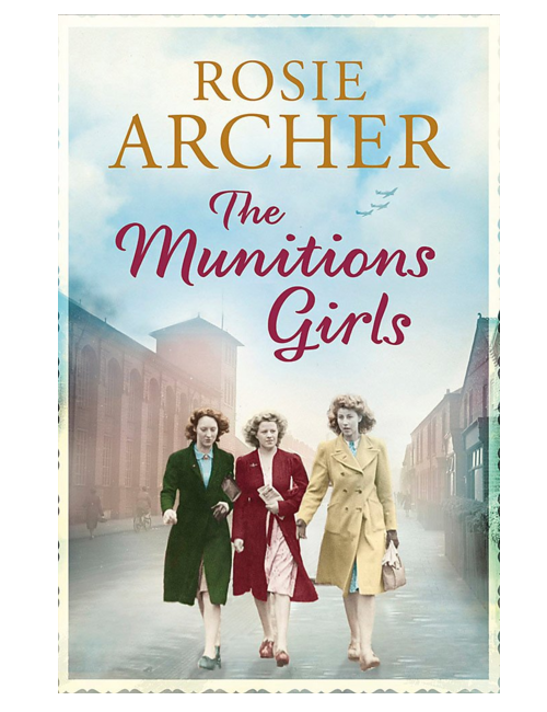 The Munitions Girls, by  Rosie Archer