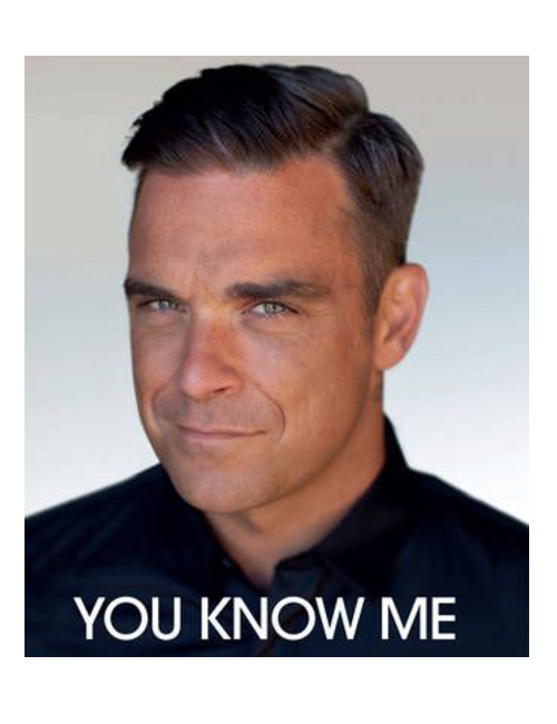 You Know Me, by Robbie Williams & Chris Heath