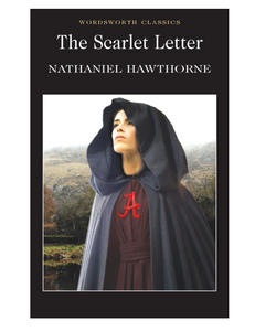 The Scarlet Letter, by Nathaniel Hawthorne