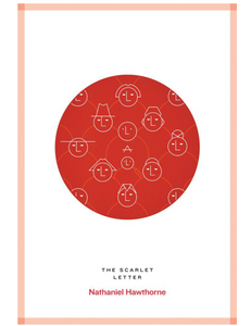 The Scarlet Letter, by Nathaniel Hawthorne