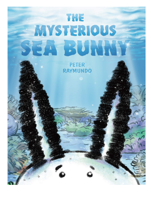 The Mysterious Sea Bunny, by Peter Raymundo