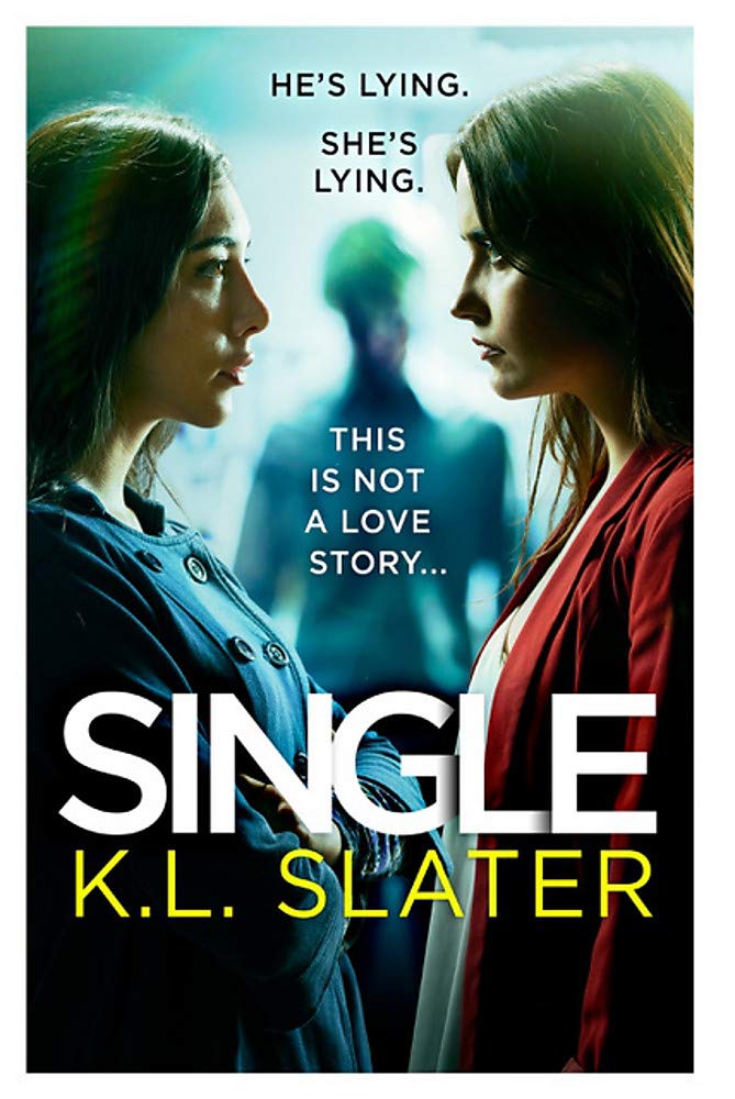 Single, by K. L. Slater