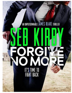 Forgive no More, by Seb Kirby