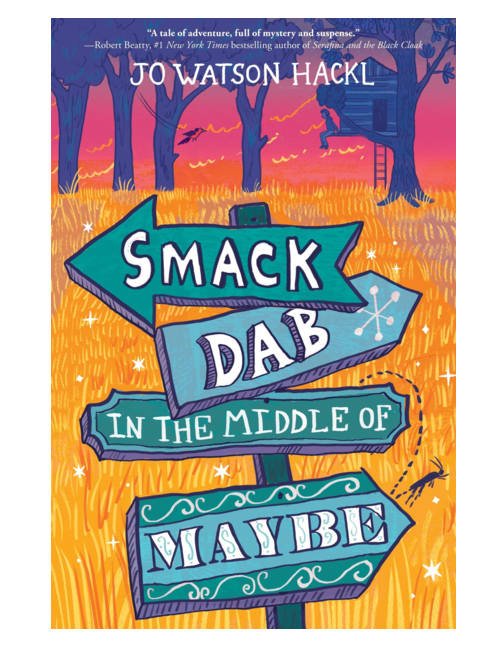 Smack Dab in the Middle of Maybe, by Jo Watson Hackl