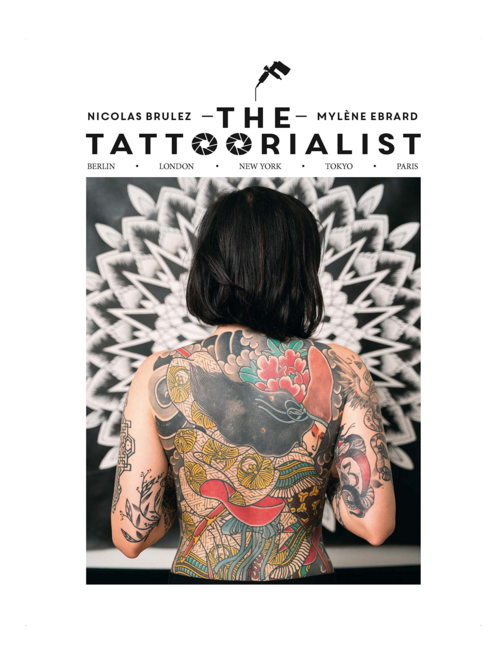 The Tattoorialist: Berlin, London, New York, Tokyo, Paris, by Nicolas Brulez & Mylene Ebrard