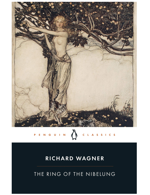 The Ring of the Nibelung, by Richard Wagner