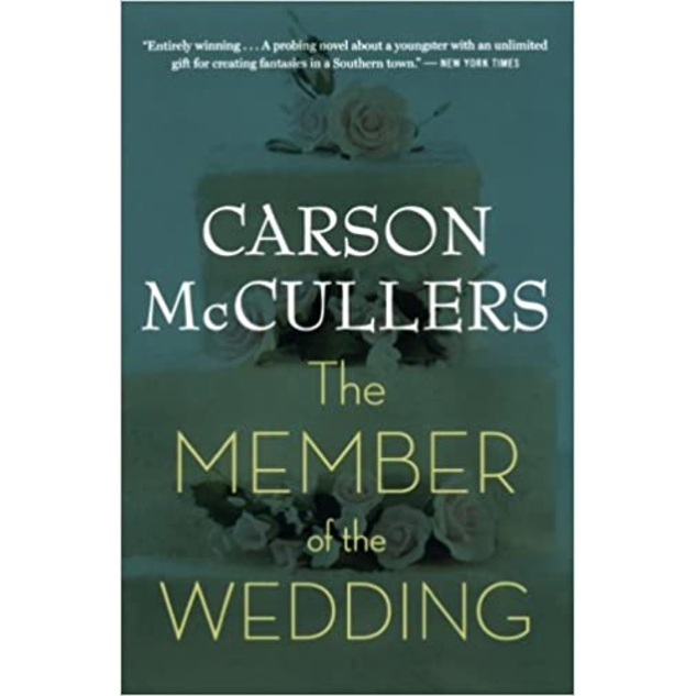 The Member of the Wedding, by Carson McCullers